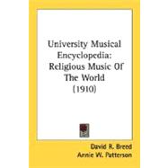 University Musical Encyclopedi : Religious Music of the World (1910)