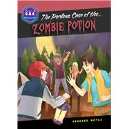 The Perilous Case of the Zombie Potion