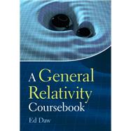 A General Relativity Coursebook