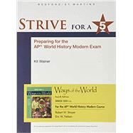 1200 Update Strive for a 5 for Ways of the World with Sources for the AP® Modern Course