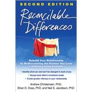 Reconcilable Differences Rebuild Your Relationship by Rediscovering the Partner You Love--without Losing Yourself