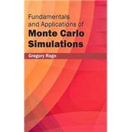 Fundamentals and Applications of Monte Carlo Simulations