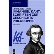Immanuel Kant: Schriften zur Geschichtsphilosophie