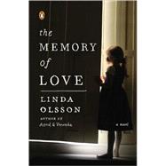 The Memory of Love A Novel