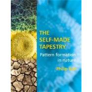 The Self-Made Tapestry Pattern Formation in Nature