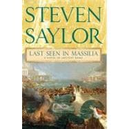 Last Seen in Massilia A Novel of Ancient Rome