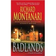 Badlands A Novel of Suspense