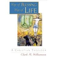 Way of Blessing, Way of Life