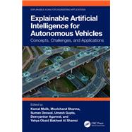 Explainable Artificial Intelligence for Autonomous Vehicles