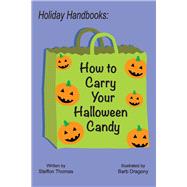 Holiday Handbooks: How to Carry Your Halloween Candy