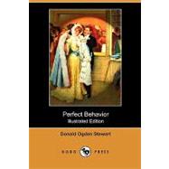 Perfect Behavior