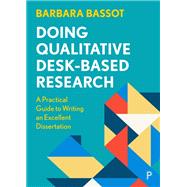 Doing Qualitative Desk-Based Research