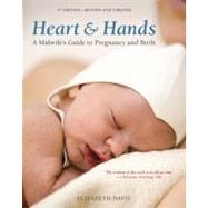 Heart and Hands, Fifth Edition [2019] A Midwife's Guide to Pregnancy and Birth