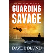 Guarding Savage A Peter Savage Novel