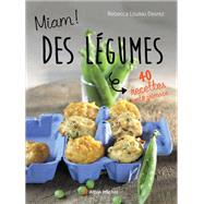 Miam ! Des légumes !