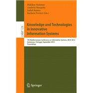 Knowledge and Technologies in Innovative Information Systems : 7th Mediterranean Conference on Information Systems, MCIS 2012, Guimaraes, Portugal, September 8-10, 2012, Proceedings