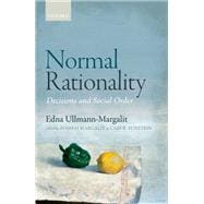 Normal Rationality Decisions and Social Order