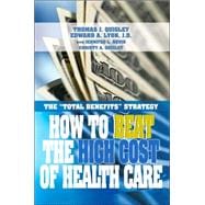 How To Beat The High Cost Of Health Care