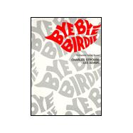 Bye Bye Birdie: Complete Vocal Score