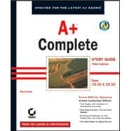 A+<sup>®</sup> Complete Study Guide: Exams 220-301 & 220-302, 3rd Edition