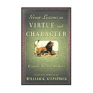 Great Lessons in Virtue and Character