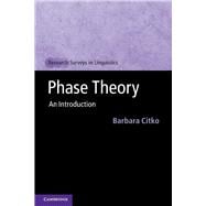 Phase Theory (Research Surveys in Linguistics)