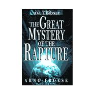 The Great Mystery of the Rapture