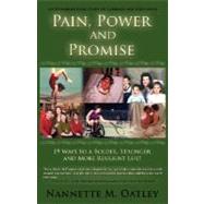 Pain, Power and Promise