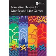 Narrative Design for Mobile and Live Games