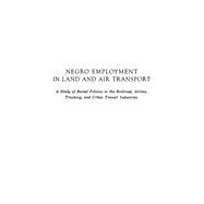 Negro Employment in Land and Air Transport