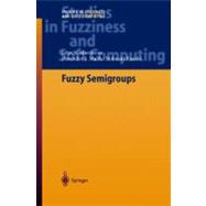 Fuzzy Semigroups