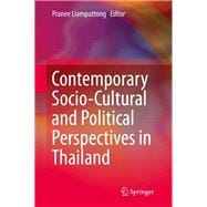 Contemporary Socio-cultural and Political Perspectives in Thailand