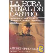 LA Hora Final De Castro