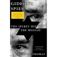 Gideon's Spies The Secret History of the Mossad