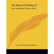 Knack of Selling V3 : How and When to Close (1913)