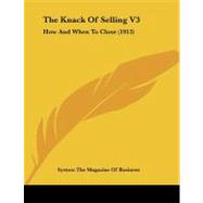 Knack of Selling V3 : How and When to Close (1913)