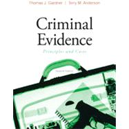 Criminal Evidence: Principles and Cases, 7th Edition