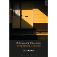 Understanding Wittgenstein, Understanding Modernism