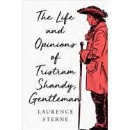 The Life and Opinions of Tristram Shandy, Gentleman