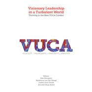 Visionary Leadership in a Turbulent World