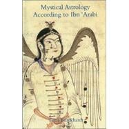 Mystical Astrology According to Ibn 'Arabi