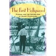The First Hollywood