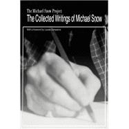 The Collected Writings of Michael Snow
