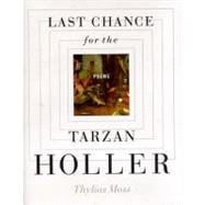 LAST CHANCE FOR TARZAN HOLLER PA