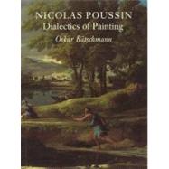 Nicolas Poussin : Dialectics of Painting