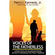 Voices of the Fatherless Letters from incarcerated dads aimed at breaking the prison pipeline