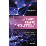 Network Traffic Engineering Stochastic Models and Applications