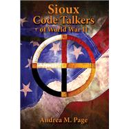 Sioux Code Talkers of World War II
