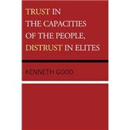 Trust in the Capacities of the People, Distrust in Elites