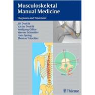 Musculoskeletal Manual Medicine: Diagnosis And Therapy